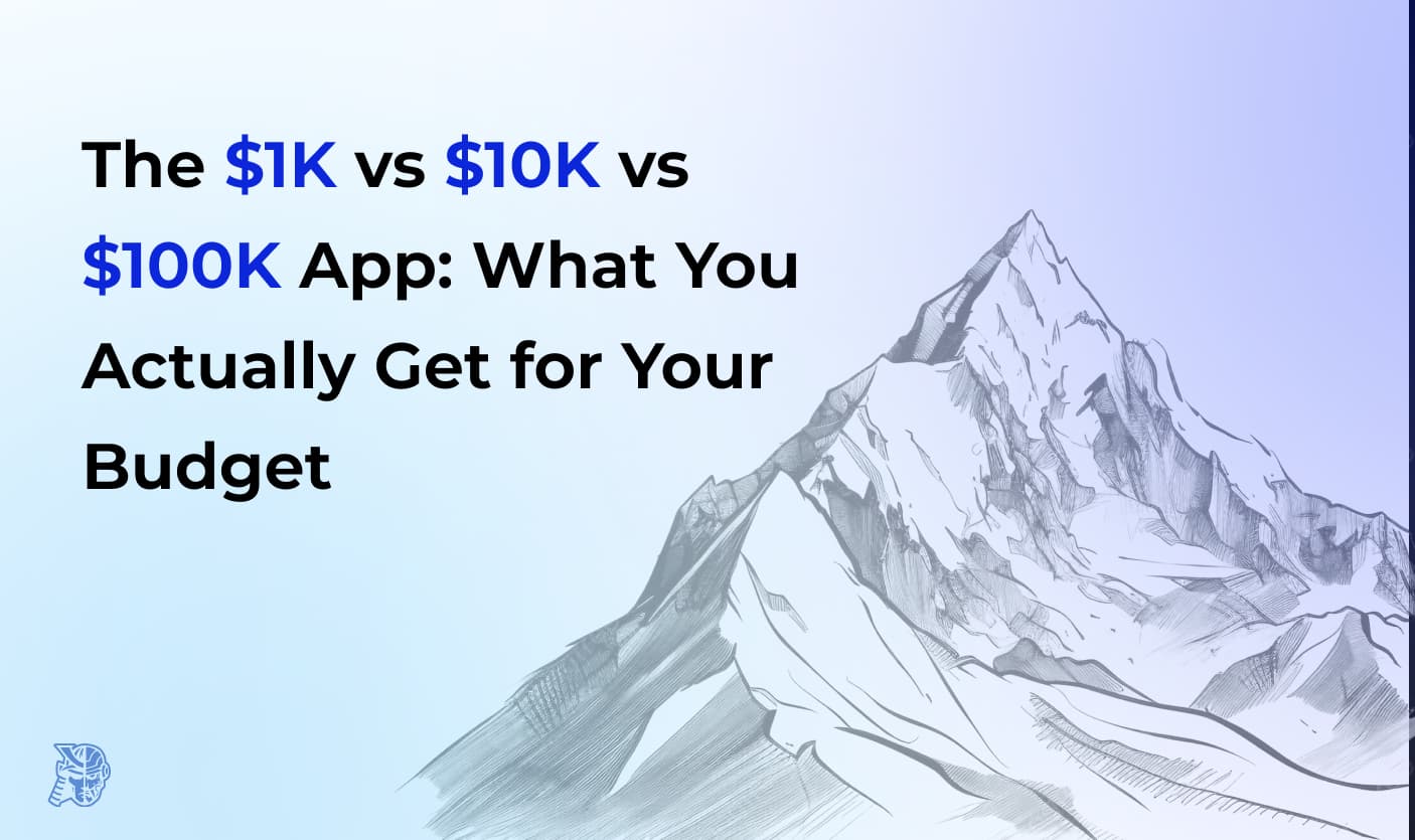 The $1K vs $10K vs $100K App: What You Actually Get for Your Budget (Tinder Edition)